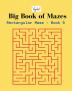 Rectangular Maze - Book 5 : Big Book of Mazes