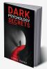 DARK PSYCHOLOGY SECRETS-Lionel Parks : Influencing People and Human Psychology Tips for Covert Emotional Manipulation Persuasion Brainwashing and Hypnosis (2022 Crash Course for Newbies)