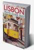 LISBON TRAVEL GUIDE 2022 : The Ideal Complement to Your Lisbon Trip (2022 Crash Course for Travellers)