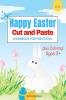 Happy Easter Cut and Paste Workbook for Preschool and Toddlers : Colouring and Cutting Activity Book for Kids Ages 3+| Cut and Paste Easter and Spring Holiday Workbook | Easter Basket Stuffers | Pe...