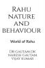 Rahu Nature and Behaviour : World of Rahu