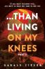 ...Than Living On My Knees - Part 2