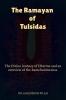 The Ramayan of Tulsidas : The Divine Journey of Dharma and an Overview of the Ram Charit Manas