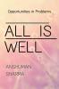 All is Well : Opportunities in Problems