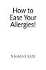 How to Ease Your Allergies