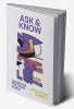 Ask and Know : Questions for Firms and Self