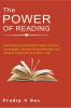 The Power of Reading : Great Ways to Build Good Habits Acquire Knowledge Develop Growth Mindset and Achieve Long Term Success in Life.