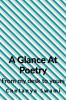 A Glance at Poetry