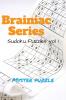 Brainiac Series Sudoku Puzzles Vol 1 : By Myster Puzzle