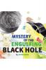 MYSTERY OF THE ENGULFING BLACK HOLE : Mystery book on space and aliens. Science fiction for kids.