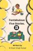 Fantabulous Five Stories 3