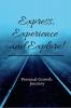 Express Experience and Explore! : My growth journey