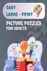 Easy Large-Print Picture Puzzles for Adults: : Includes Spot the Odd One Out Find the Stars Mazes and Find the Differences