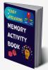 Easy and Relaxing Memory Activity Book Fun Games and Activity Book for Dementia and Alzheimer’s Patients Including Puzzles Mazes and Much More!