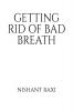 Getting Rid Of Bad Breath