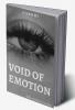 Void Of Emotion