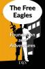 The Free Eagles : Foundation and Adventures