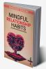 Mindful Relationship Habits : The Proven Step-by-Step 25-Minute Daily Plan to Deepen Your Relationship Marriage or Marriage-like Relationship Communication and Emotional Connection (2022 Guide)