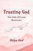 Trusting God : The Path Of Least Resistance