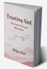 Trusting God : The Path Of Least Resistance