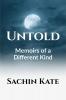 Untold : Memoirs of a Different Kind