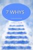 7 Whys : A path to find yourself.