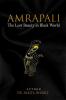 Amrapali : The lost beauty in black world