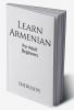 Learn Armenian : For Adult Beginners