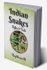 Indian Snakes: Myths and Facts