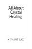 All About Crystal Healing