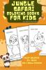 Cute &amp;amp; fun Jungle Safari Coloring Books for Kids : Discover the Jungle: A Fun and Cute Safari Coloring Book for Kids