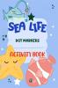 Dot Markers Activity Book Sea Life : Charming and entertaining with simple guided dot patterns that make it a perfect present for young boys and girls including toddlers and preschoolers.