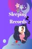 Sleeping Records : It's an ideal sleep diary as the brain never sleeps giving us certain signals to be aware of.