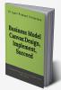 Business Model Canvas: Design Implement Succeed : Creating Winning Business Models with the Canvas