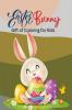 Easter Bunny : Gift of Coloring for Kids Pages 65 Jumbo Size : Perfect Gift for Kids