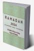 Ramadan 2023 Logbook and Planner : 30 Hadith &amp; 30 Days of Fasting Prayer and Gratitude Seek The Blessings of Ramadan With A Perfect Planner and Logbook