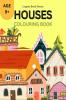 HOUSES COLOURING BOOK : AGE 9+