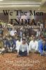 We the Men of India : A collection of writings