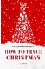 How to trace Christmas : activity book for kids ages 3+