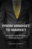 FROM MINDSET TO MARKET : The Blueprint for Building a Profitable Business