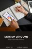 Startup Jargons : Guide for Newbie entrepreneurs