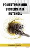 Powertrain and Systems In A Nutshell