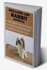 HOLLAND LOP RABBIT MANNUAL : A detailed guide on how to care feed train groom health house Holland lop rabbits and guidelines to raising them as pets