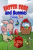 EASTER EGGS AND BUNNIES : COLORING BOOK FOR TODDLERS AGES 2-5