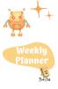 Robot Weekly Planner : School Weekly Planner for Children - 100 Pages - Large (6&quot; x 9&quot;)