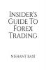 Insider's Guide To Forex Trading