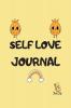 Self Love Journal : Weekly &amp; Daily Self Love Journal for Students - Empowering Affirmation - Reflection - Reminder - Notes - 100 Pages - Large (8.5 x 11 inches)