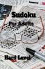 Sudoku for Adults : Amazing Sudoku book for adultsActivity Medium to Hard Level