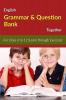 English Grammar &amp;amp; Question Bank Together : For Class 6 to 12 (Learn through Exercise)