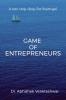 Game of Entrepreneurs : A guide for start ups.